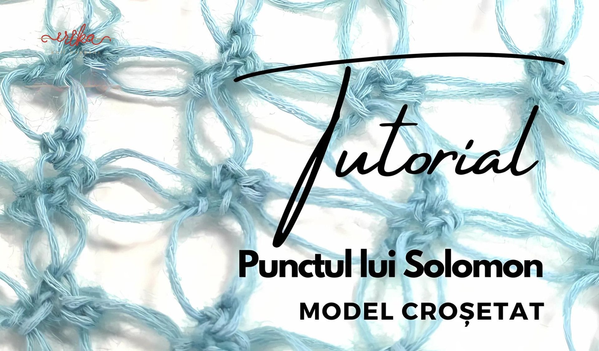 Punctul lui Solomon - tutorial de croșetat model tip plasă